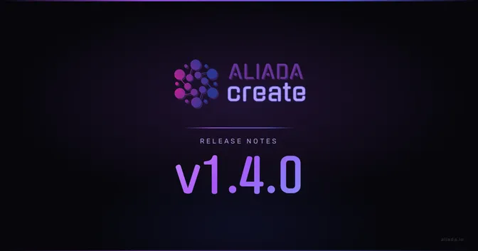 Aliada Create v1.4.0: Improved User Experience