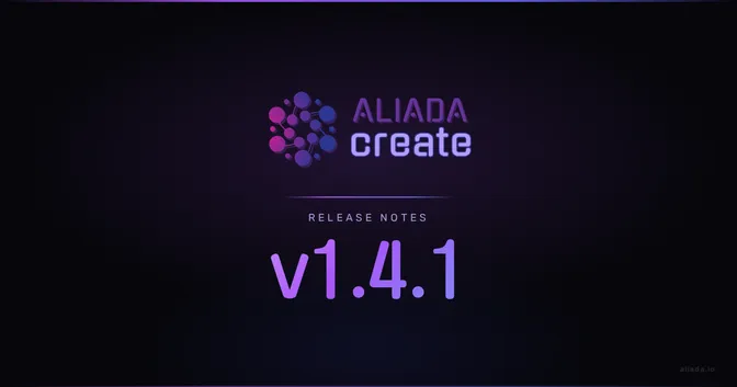 Aliada Create v1.4.1: First Release of the Year